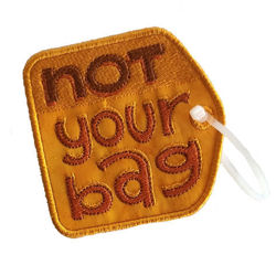 Image de Étiquette - Not your bag OR